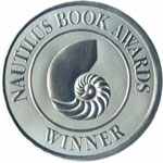Winner, 2008 Nautilus Book Awards - world-changing books